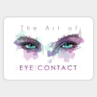 The art of eye contact Sticker